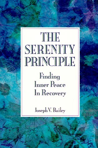 Serenity Principle Finding Inner Peace in Recovery N/A 9780062500397 Front Cover