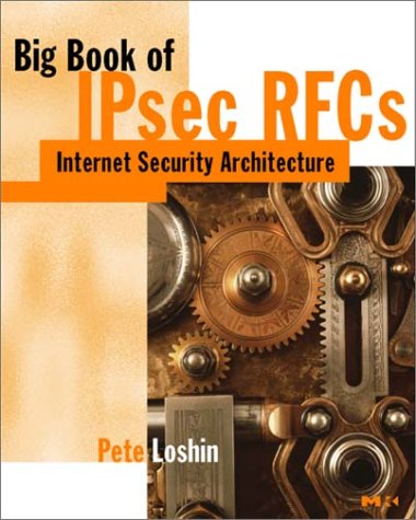 Big Book of IPsec RFCs IP Security Architecture  2000 9780124558397 Front Cover