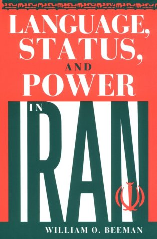 Language, Status, and Power in Iran   1986 9780253331397 Front Cover