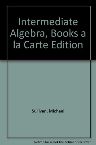 Intermediate Algebra, Books a la Carte Edition  3rd 2014 9780321881397 Front Cover