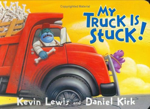 My Truck Is Stuck!   2006 9780786837397 Front Cover