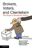 Brokers, Voters, and Clientelism The Puzzle of Distributive Politics  2013 9781107660397 Front Cover