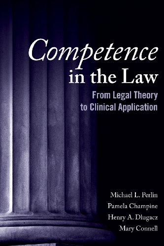 Competence in the Law From Legal Theory to Clinical Application  2008 9781118662397 Front Cover