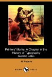 Printers' Marks : A Chapter in the History of Typography N/A 9781409917397 Front Cover