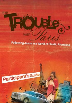 Trouble with Paris Participant's Guide   2008 (Student Manual, Study Guide, etc.) 9781418533397 Front Cover