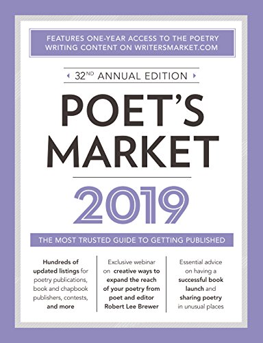 Poet's Market 2019 The Most Trusted Guide for Publishing Poetry 32nd 2018 9781440354397 Front Cover