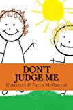 Don't Judge Me  N/A 9781490490397 Front Cover