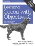 Learning Cocoa with Objective-C Developing for the Mac and IOS App Stores 4th 2014 9781491901397 Front Cover