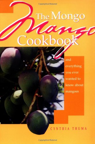 Mongo Mango Cookbook   2001 9781561642397 Front Cover