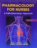 Pharmacology for Nurses A Pathophysiologic Approach Plus MyNursingLab with Pearson EText -- Access Card Package 4th 2014 9780133937398 Front Cover