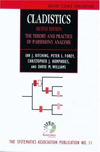 Cladistics The Theory and Practice of Parsimony Analysis 2nd 1998 (Revised) 9780198501398 Front Cover