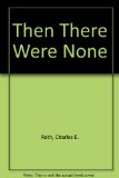Then There Were None:   1977 9780201065398 Front Cover