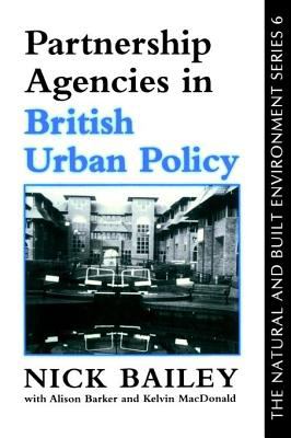 Partnership Agencies in British Urban Policy   1995 9780203214398 Front Cover
