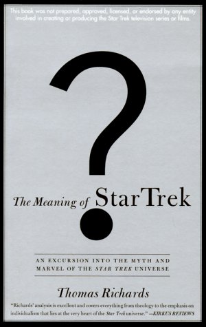 Meaning of Star Trek An Excursion into the Myth and Marvel of the Star Trek Universe N/A 9780385484398 Front Cover