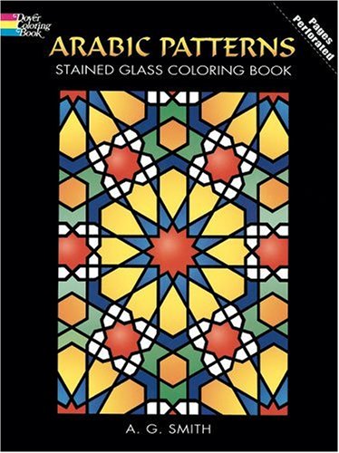 Arabic Patterns Stained Glass Coloring Book  N/A 9780486448398 Front Cover