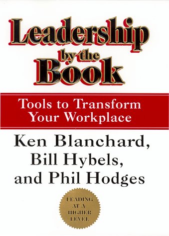 Leadership by the Book Tools to Transform Your Workplace  1999 9780688172398 Front Cover