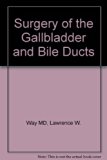Surgery of the Gallbladder and Bile Ducts   1987 9780721691398 Front Cover