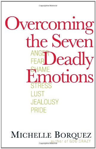 Overcoming the Seven Deadly Emotions   2008 9780736921398 Front Cover