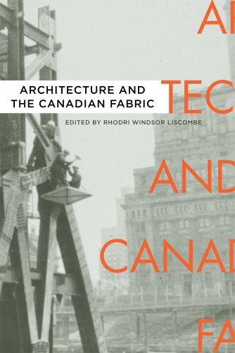 Architecture and the Canadian Fabric   2011 9780774819398 Front Cover