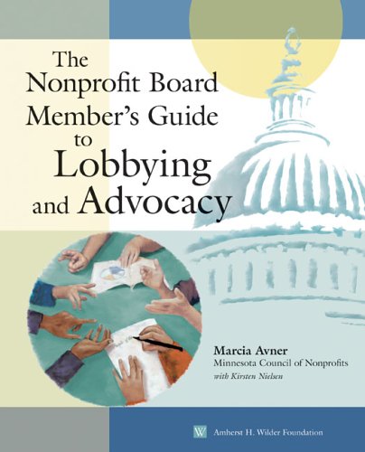 Nonprofit Board Member's Guide to Lobbying and Advocacy   2004 9780940069398 Front Cover