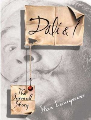 Dali & I: The Surreal Story: Library Edition  2008 9781400137398 Front Cover