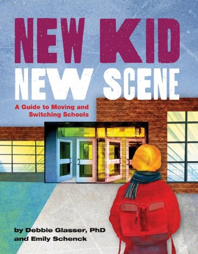 New Kid, New Scene A Guide to Moving and Switching Schools  2012 9781433810398 Front Cover