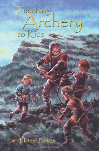 Teaching Archery to Kids  N/A 9781434826398 Front Cover