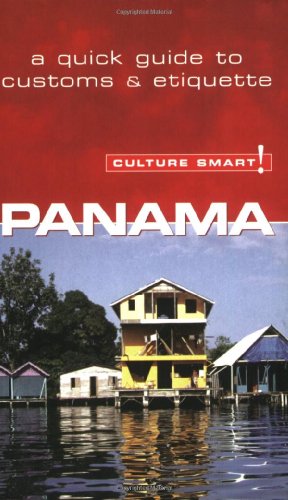 Panama - Culture Smart! The Essential Guide to Customs and Culture N/A 9781857333398 Front Cover