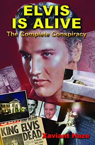 Elvis Is Alive The Complete Conspiracy  2015 9781939149398 Front Cover