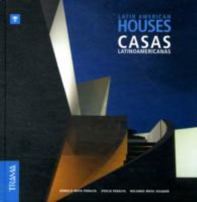Latin American Houses/ Casas Latinoamericanas:  2006 9789978300398 Front Cover