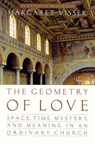 Geometry of Love Space, Time, Mystery and Meaning in an Ordinary Church  2000 9780002557399 Front Cover