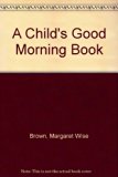 Child's Good Morning Book  N/A 9780060245399 Front Cover