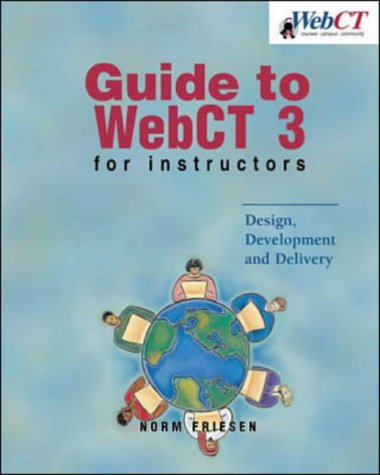 Guide to Webct 3 for Instructors N/A 9780070880399 Front Cover