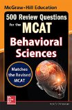 McGraw-Hill Education 500 Review Questions for the MCAT: Behavioral Sciences   2016 9780071841399 Front Cover