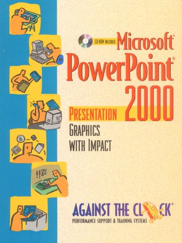 Microsoft PowerPoint 2000 Presentation Graphics with Impact  2000 9780130126399 Front Cover
