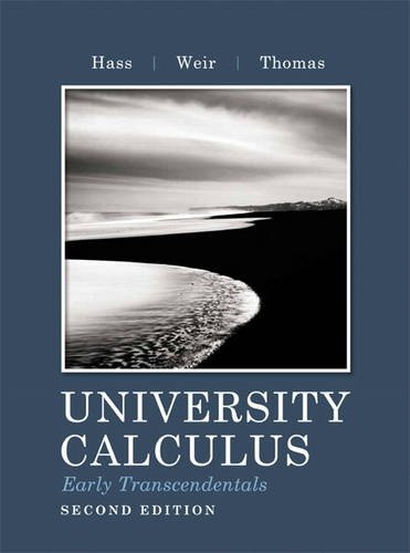 University Calculus, Early Transcendentals  2nd 2012 (Revised) 9780321717399 Front Cover