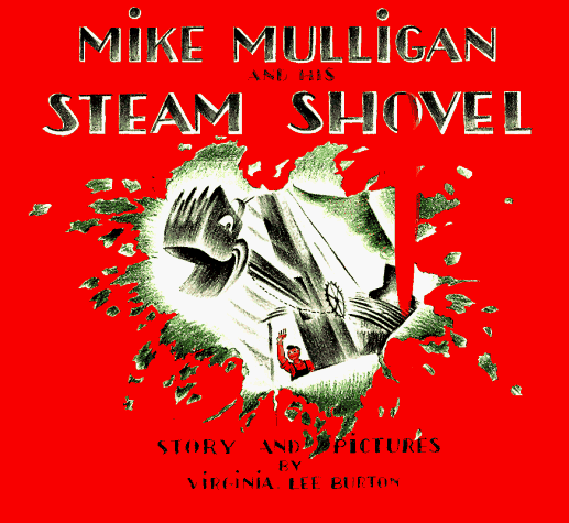 Mike Mulligan and His Steam Shovel  60th 1977 (Anniversary) 9780395259399 Front Cover