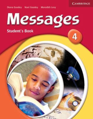 Messages 4 Student's Book   2006 (Student Manual, Study Guide, etc.) 9780521614399 Front Cover