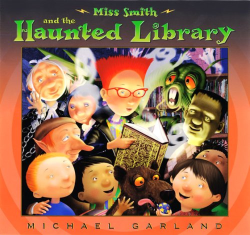 Miss Smith and the Haunted Library   2009 9780525421399 Front Cover