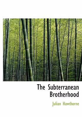 Subterranean Brotherhood   2008 9780554227399 Front Cover