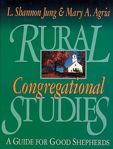 Rural Congregational Studies A Guide for Good Shepherds N/A 9780687031399 Front Cover