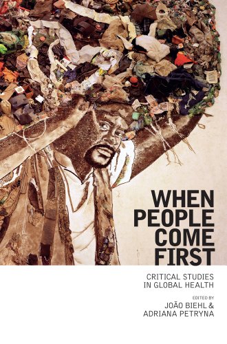 When People Come First Critical Studies in Global Health  2013 9780691157399 Front Cover
