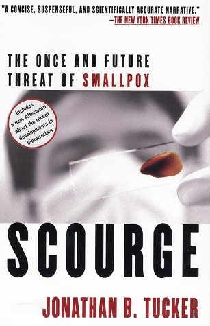 Scourge The Once and Future Threat of Smallpox  2004 9780802139399 Front Cover