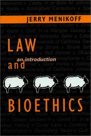 Law and Bioethics An Introduction  2001 9780878408399 Front Cover