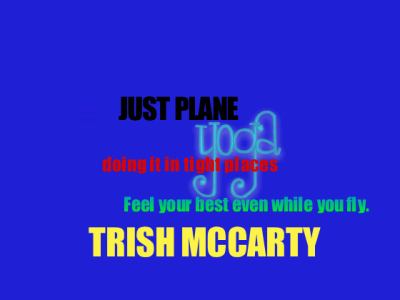 Just Plane Yoga Doing It in Tight Places  2011 9780982613399 Front Cover