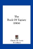 Book of Topiary  N/A 9781163965399 Front Cover