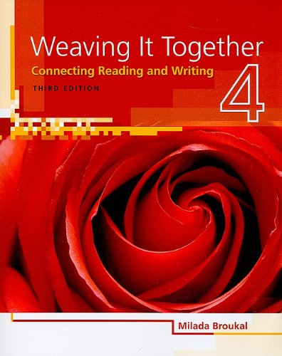 Weaving It Together Connecting Reading and Writing 3rd 2010 9781424057399 Front Cover