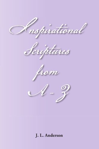 Inspirational Scriptures from A-Z   2011 9781456849399 Front Cover