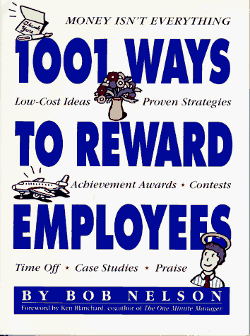 1,001 Ways to Reward Employees   1994 9781563053399 Front Cover
