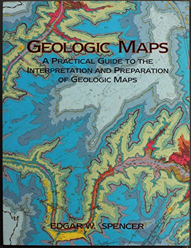 Geologic Maps A Practial Guide to the Interpretation and Preparation of Geologic Maps N/A 9780024147400 Front Cover